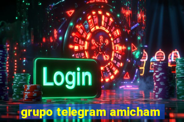 grupo telegram amicham